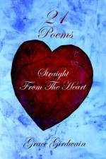 Poems Straight From The Heart af Grace Girdwain