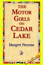 The Motor Girls on Cedar Lake af Margret Penrose