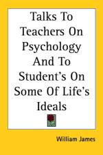 Talks To Teachers On Psychology And To Student's On Some Of Life's Ideals af William James