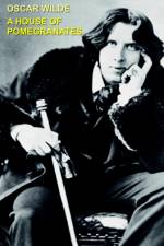 House of Pomegranates af Oscar Wilde