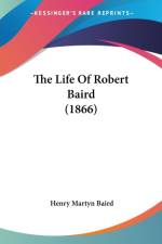 The Life Of Robert Baird (1866) af Henry Martyn Baird