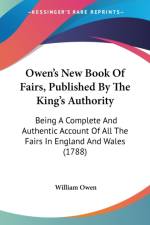 Owen's New Book Of Fairs, Published By The King's Authority
