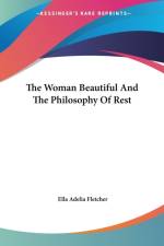 The Woman Beautiful And The Philosophy Of Rest af Ella Adelia Fletcher
