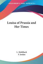 Louisa of Prussia and Her Times af L. Muhlbach