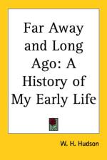 Far Away and Long Ago af W. H. Hudson