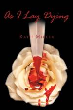 As I Lay Dying af Katie Miller
