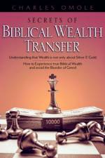 Secrets of Biblical Wealth Transfer af Charles Omole