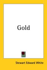 Gold af Stewart Edward White