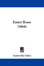 Easter Roses (1864) af Sophia May Eckley