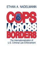 Cops Across Borders af Ethan Nadelmann