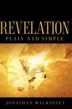 Revelation Plain and Simple af Jonathan Mackinney