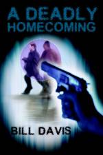A Deadly Homecoming af Bill Davis