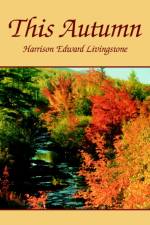 This Autumn af Harrison Edward Livingstone