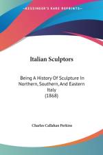 Italian Sculptors af Charles Callahan Perkins