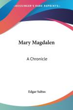 Mary Magdalen: A Chronicle af Edgar Saltus