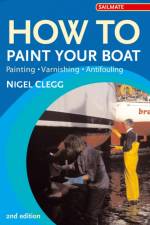 How to Paint Your Boat af Nigel Clegg