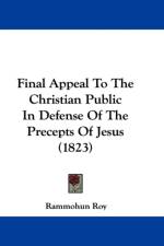 Final Appeal To The Christian Public In Defense Of The Precepts Of Jesus (1823) af Rammohun Roy