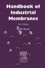 Handbook of Industrial Membranes af K. (Teeside Polytechnic Scott