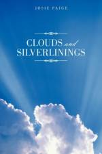 Clouds and Silverlinings af Josie Paige