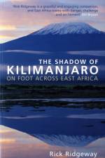 The Shadow of Kilimanjaro af Rick Ridgeway