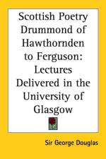 Scottish Poetry Drummond of Hawthornden to Ferguson af Sir George Douglas