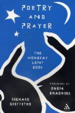 Poetry and Prayer af Richard Griffiths