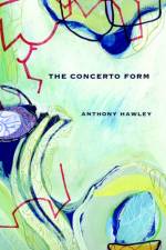 The Concerto Form af Anthony Hawley
