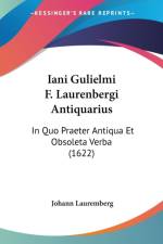 Iani Gulielmi F. Laurenbergi Antiquarius af Johann Lauremberg