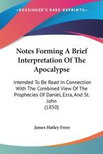 Notes Forming A Brief Interpretation Of The Apocalypse af James Hatley Frere