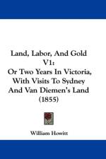 Land, Labor, And Gold V1 af William Howitt