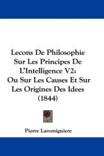 Lecons De Philosophie Sur Les Principes De L'Intelligence V2 af Pierre Laromiguiere