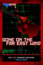Gone On The Far East Wind af Ronald E Runge