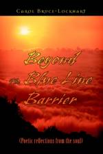 Beyond the Blue Line Barrier af Carol Bruce-Lockhart