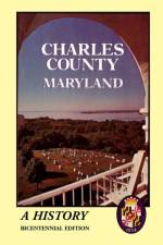 Charles County, Maryland af The Charles Co Bicentennial Comm