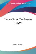 Letters From The Aegean (1829) af James Emerson