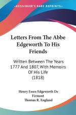 Letters From The Abbe Edgeworth To His Friends af Henry Essex Edgeworth De Firmont