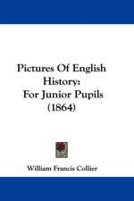 Pictures Of English History af William Francis Collier