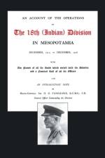 Account of the Operations of the 18th (Indian) Division in Mesopotamia, December 1917 to December 1918 af W. E. Wilson-Johnston