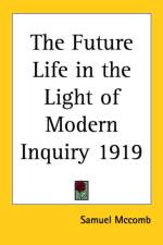 Future Life in the Light of Modern Inquiry 1919 af Samuel McComb