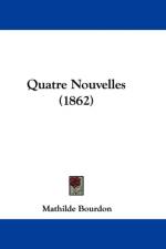 Quatre Nouvelles (1862) af Mathilde Bourdon