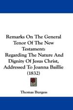 Remarks On The General Tenor Of The New Testament af Thomas Burgess
