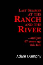 Last Summer at the Ranch and the River