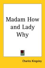 Madam How and Lady Why af Charles Kingsley