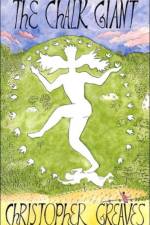 The Chalk Giant af Christopher Greaves