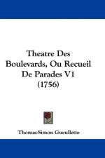 Theatre Des Boulevards, Ou Recueil De Parades V1 (1756) af Thomas-Simon Gueullette