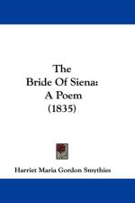 Bride Of Siena af Harriet Maria Gordon Smythies