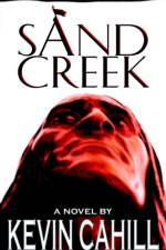 Sand Creek af Kevin Cahill