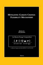 Mitigating Climate Change: Flexibility Mechanisms af T. (Centre for Environmental Strategy Jackson