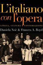 L`italiano con l`opera af Daniela Noe
