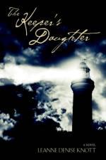 The Keeper's Daughter af Leanne Denise Knott